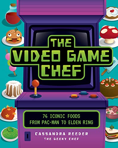 Beispielbild fr The Video Game Chef: 76 Iconic Foods from Pac-Man to Elden Ring zum Verkauf von Bookmans