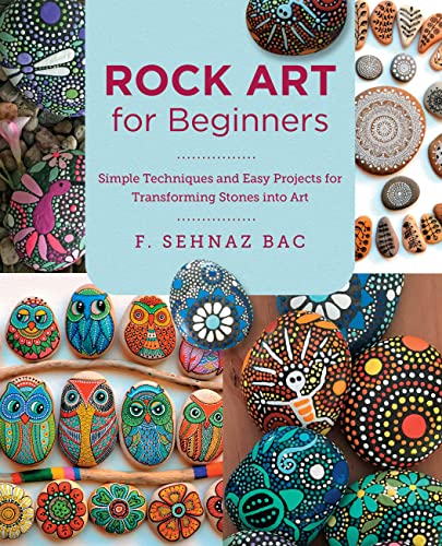 9780760383421: Rock Art for Beginners: Simple Techniques and Easy Projects for Transforming Stones into Art (New Shoe Press)