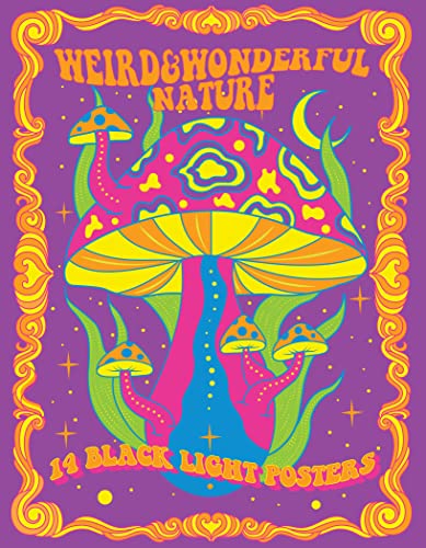 Imagen de archivo de Weird & Wonderful Nature: 14 Black Light Posters (Black Light Poster Book) a la venta por Housing Works Online Bookstore