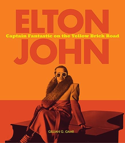 Imagen de archivo de Elton John: Captain Fantastic on the Yellow Brick Road a la venta por Half Price Books Inc.