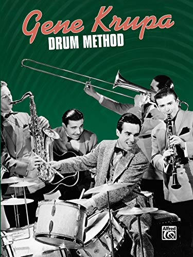 Imagen de archivo de Gene Krupa Drum Method Featuring Transcriptions from the Video Gene Krupa: Jazz Legend a la venta por KULTURAs books