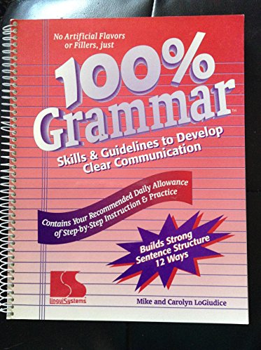 Beispielbild fr 100% Grammar Skills Guidelines to Develop Clear Communication zum Verkauf von Front Cover Books