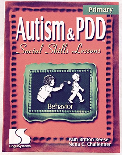 Stock image for Autism PDD Primary Social Skills Lessons: Behavior for sale by Books of the Smoky Mountains