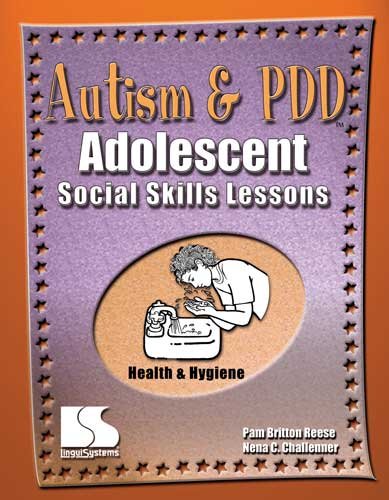 Beispielbild fr Autism and PDD: Adolescent Social Skills Lessons: Health and Hygiene zum Verkauf von Burke's Books