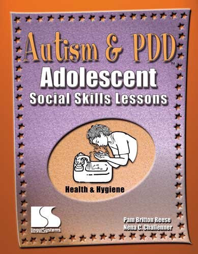 Stock image for Autism and PDD: Adolescent Social Skills Lessons: Health and Hygiene for sale by Burke's Books