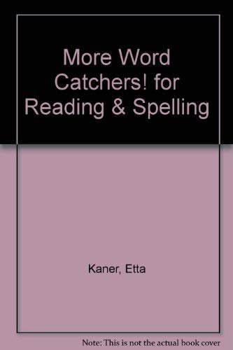 9780760605240: More Word Catchers! for Reading & Spelling [Hardcover] by Kaner, Etta