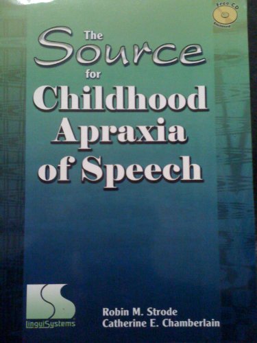 Beispielbild fr The Source for Childhood Apraxia of Speech zum Verkauf von Books of the Smoky Mountains