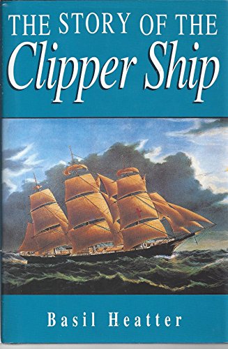 Stock image for The Story of the Clipper Ship for sale by Books From California
