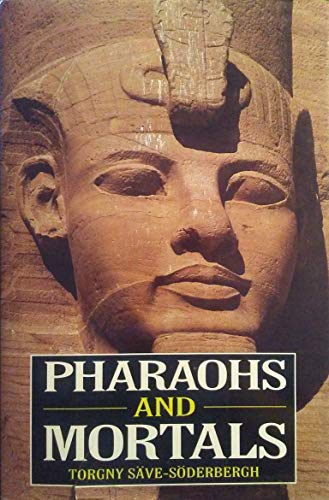 Stock image for Pharaohs and Mortals for sale by SecondSale