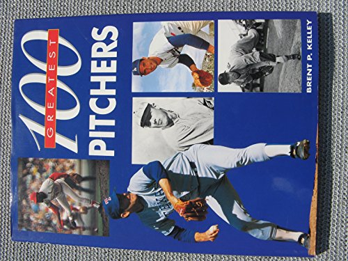 Stock image for 100 Greatest Pitchers for sale by Better World Books
