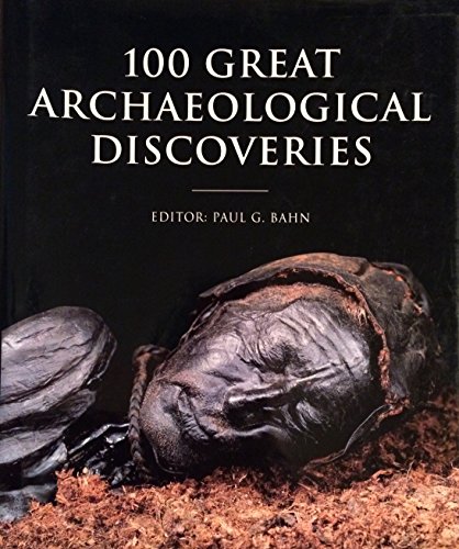 Stock image for 100 Great Archaeological Discoveries for sale by Prairie Creek Books LLC.