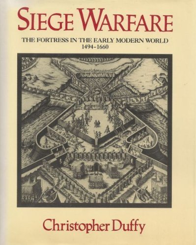 Imagen de archivo de Siege Warfare: The Fortress in the Early Modern World 1494-1660 a la venta por Half Price Books Inc.