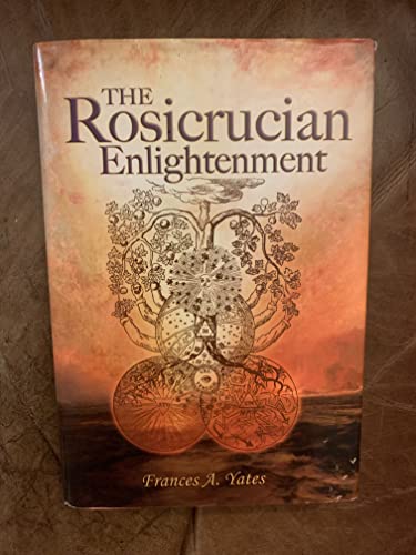 Beispielbild fr The Rosicrucian Enlightenment zum Verkauf von Irish Booksellers