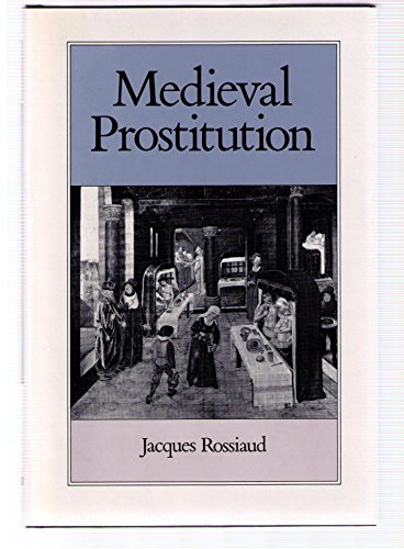 Beispielbild fr Medieval Prostitution zum Verkauf von Books of the Smoky Mountains