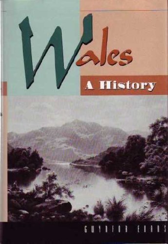 Stock image for Wales, a History: 2000 Years of Welsh History for sale by HPB-Emerald