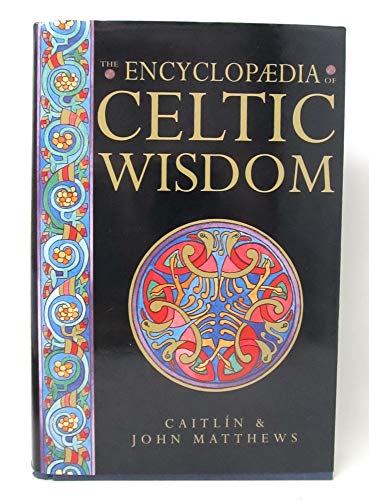 Beispielbild fr Encyclopedia of Celtic Wisdom zum Verkauf von Better World Books