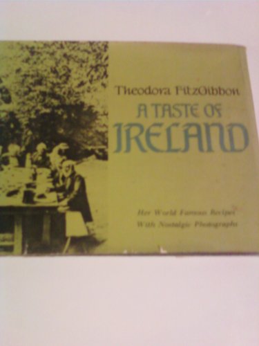 Imagen de archivo de A taste of Ireland: Irish traditional food a la venta por Books of the Smoky Mountains