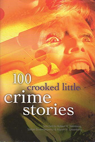 9780760702079: 100 Crooked Little Crime Stories