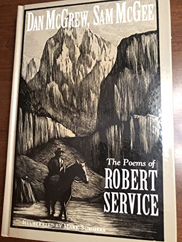 Beispielbild fr Dan McGrew, Sam McGee: The poems of Robert Service zum Verkauf von Your Online Bookstore