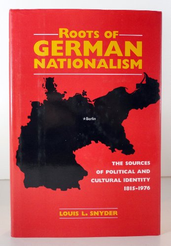 Beispielbild fr Roots of German Nationalism zum Verkauf von Better World Books
