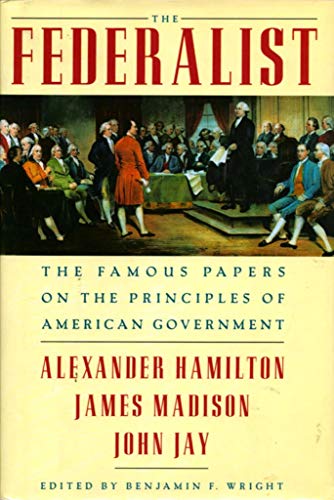Beispielbild fr The Federalist The Famous Papers on the Principles of American Government zum Verkauf von Off The Shelf