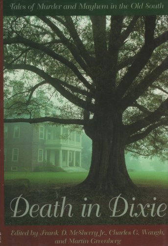 Imagen de archivo de Death In Dixie a la venta por Eatons Books and Crafts