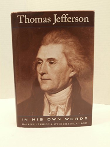 9780760702321: Thomas Jefferson: In his own words [Hardcover] by Jefferson, Thomas