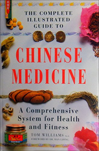 Stock image for The Complete Illustrated Guide to Chinese Medicine for sale by Ergodebooks