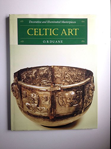 Beispielbild fr Celtic art: Decorative and illuminated masterpieces zum Verkauf von Half Price Books Inc.