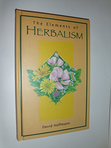 Stock image for The Elements of Herbalism for sale by Goodwill of Colorado