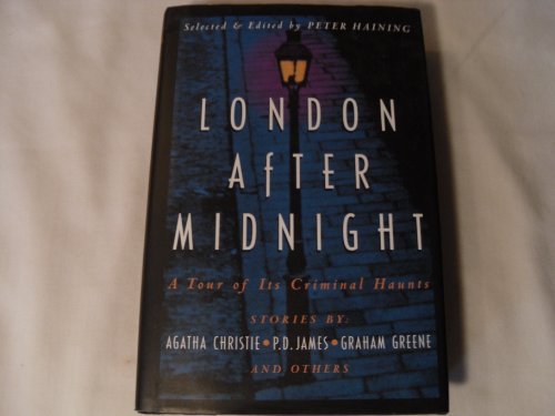 9780760703458: Title: London After Midnight A Tour of Its Criminal Haun