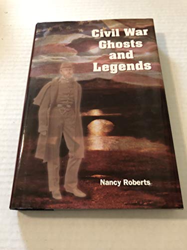 Beispielbild fr Civil War Ghosts and Legends zum Verkauf von Better World Books