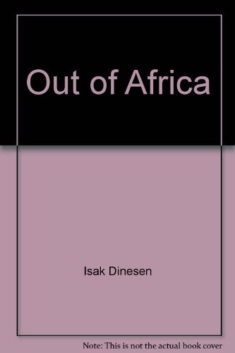 Beispielbild fr Out of Africa zum Verkauf von Better World Books: West
