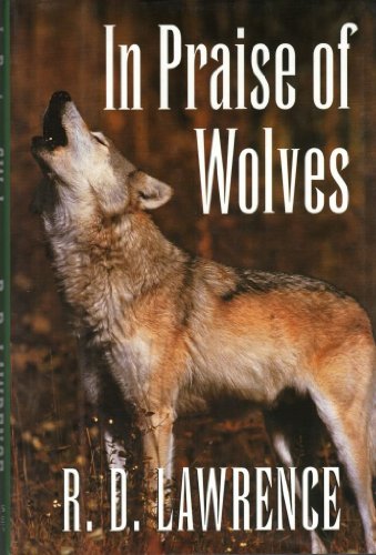 Beispielbild fr In praise of wolves zum Verkauf von Better World Books
