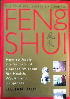 The Complete Illustrated Guide To Feng Shui.