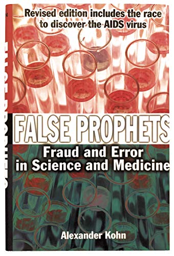 Beispielbild fr False Prophets: Fraud An Error In Science And Medicine zum Verkauf von Wonder Book