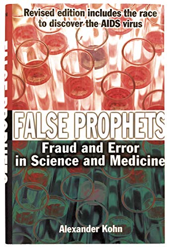 Stock image for False Prophets: Fraud An Error In Science And Medicine for sale by Wonder Book