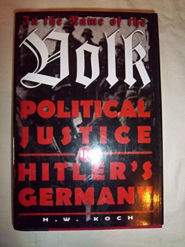 Stock image for In the Name of the Volk Political Justic for sale by Better World Books