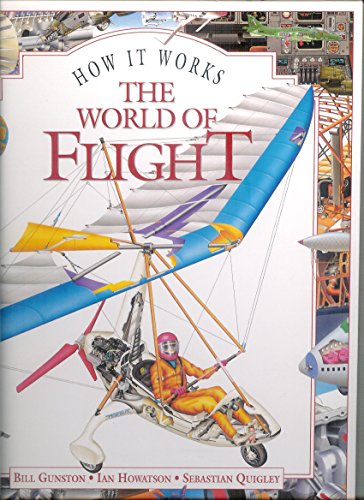 Beispielbild fr The World of Flight : How It Works zum Verkauf von Wonder Book