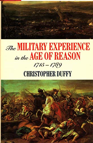 Stock image for The Military Experience in the Age of Reason: 1715-1789 for sale by ThriftBooks-Atlanta