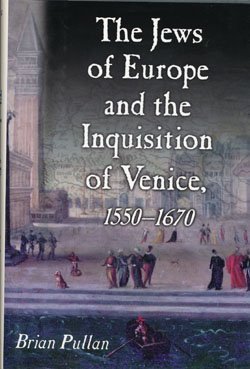 Imagen de archivo de The Jews of Europe and the Inquisition of Venice, 1550-1670 a la venta por ThriftBooks-Atlanta