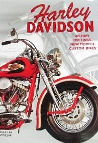 9780760704844: Harley Davidson: History, meetings, new models, custom bikes
