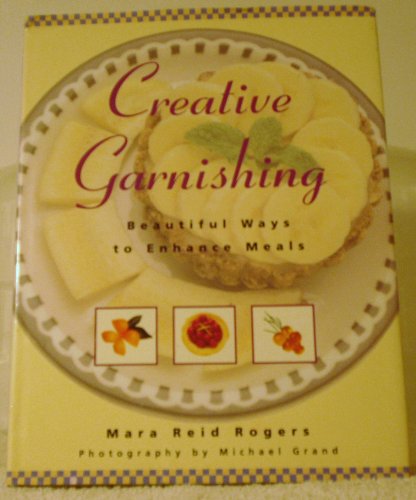 9780760704875: Creative Garnishing