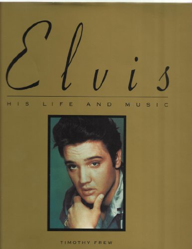 Beispielbild fr Elvis: His life and music zum Verkauf von Wonder Book