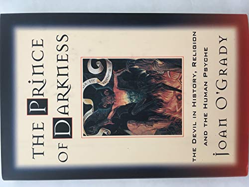 Stock image for The Prince of Darkness: The Devil in history, religion and the human psyche for sale by Red's Corner LLC