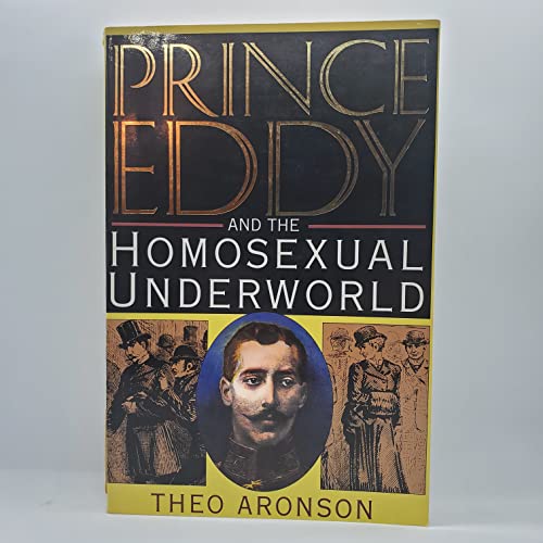 Stock image for PRINCE EDDY And the Homosexual Underworld for sale by Riverow Bookshop