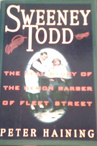 Beispielbild fr Sweeney Todd: The real story of the Demon Barber of Fleet Street zum Verkauf von BooksRun