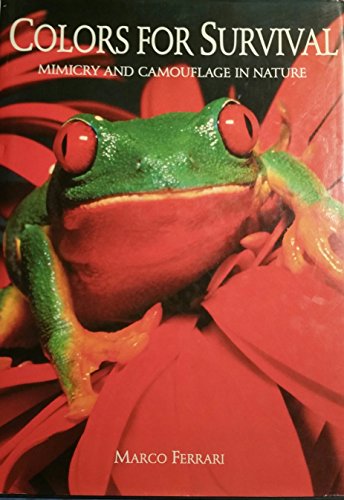 Imagen de archivo de Colors for survival: Mimicry and camouflage in nature a la venta por SecondSale