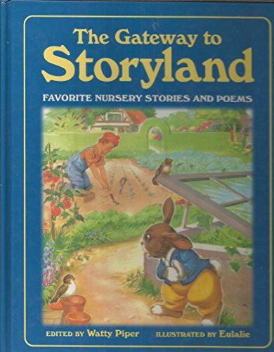 Imagen de archivo de The Gateway To Storyland Favortie Nursery Stories And Poems a la venta por SecondSale