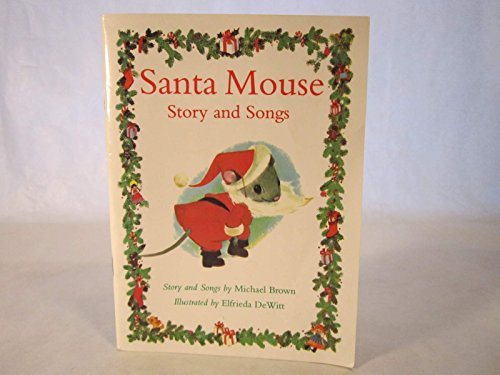 Stock image for Santa Mouse Story and Songs for sale by Orion Tech